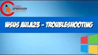 🔴 WSUS AULA23  Troubleshooting [upl. by Calderon664]