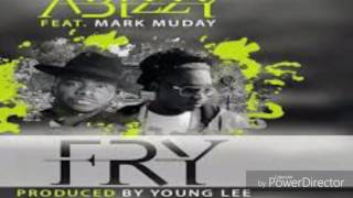 Abizzy ft Markmuday  fry [upl. by Kerad]