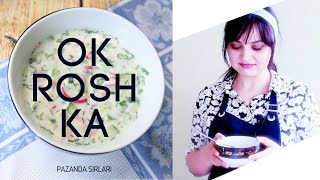 OKROSHKA  ОКРОШКА  OKROSHKA RECIPE🌸🌸🌸 [upl. by Nohtahoj964]