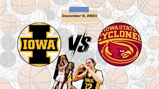 Iowa vs Iowa State  December 6 2023  mochilovebasket [upl. by Anileba]