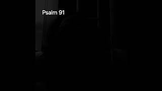 PSALM 91 [upl. by Aneerak]