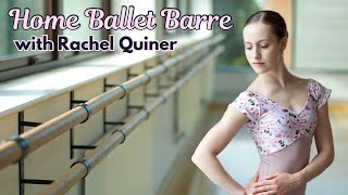 At Home Ballet Class Workout  Basic Ballet Barre for All Levels  Rachel Quiner 🩰 [upl. by Kristan]