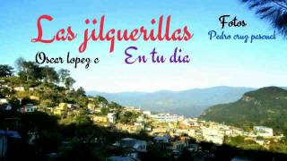 LAS JILGUERILLAS  en tu dia [upl. by Notse]