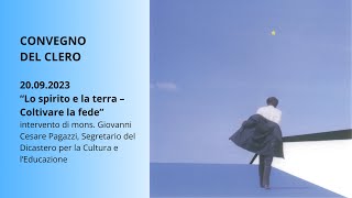 Convegno del Clero “Lo spirito e la terra – Coltivare la fede” [upl. by Ayotyal]