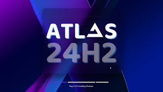 Install AtlasOS 24H2 and Make Windows 11 24H2 Super Lite  2025 [upl. by Hagood]