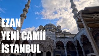 EZAN SESİ YENİ CAMİİ 🕌 İSTANBUL [upl. by Raines473]