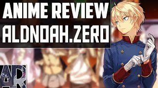 Anime Review ALDNOAHZERO At least its got good Music [upl. by Gnaoh]