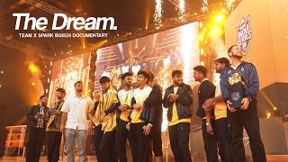 THE DREAM  Team X Spark BGIS 24 CHAMPIONS Documentary [upl. by Alben]