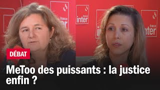 quotMeToo des puissants  la justice enfin quot  Le débat du 710 [upl. by Shugart]