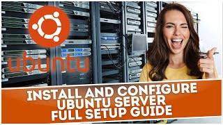 Install and Configure Ubuntu Server  Full Setup Guide [upl. by Sillaw575]