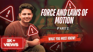 FORCE AND LAWS OF MOTION  CLASS 9  PART 2  BIPIN SIR CLASSSES LIVE [upl. by Chapin]