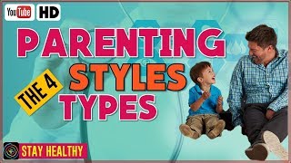 4 Types Of Parenting Styles [upl. by Nitnilc]