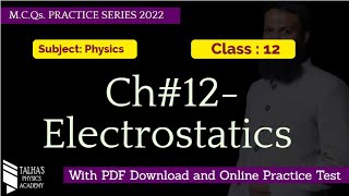 CH 12 Electrostatics Class 12 Physics  MCQs Practice [upl. by Aratak]