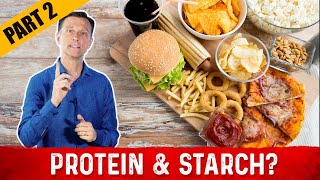 Why Cant You Eat Protein and Starches Together – Dr Berg on Protein Part 2 [upl. by Mcevoy672]