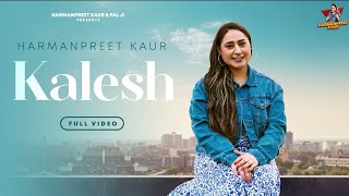 Kalesh  New Punjabi Song  Harmanpreet Kaur  Latest Punjabi Videos 2024  Punjabi Songs [upl. by Aneral]