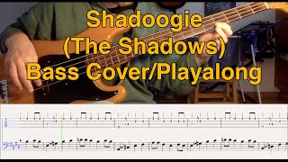 Shadoogie The Shadows  Bass Cover and Playalong with Notation and Tab [upl. by Tennaj]