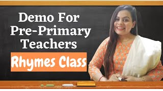 Demo for Pre Primary Teacher  How to teach rhymes in teaching interview How to give demo in school [upl. by Anilem]