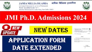 JMI PhD Application Form Date Extended  Academic Session 20242025  PHD Entrance Exam 2024 [upl. by Atnes823]