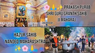 ✨🌸🙏PRAKASH PURAB SHRI GURU GRANTH SAHIB JI MAHARAJ🌸✨HUZUR SAHIB NANDED hazursahiblivechannel1059 [upl. by Ateikan566]