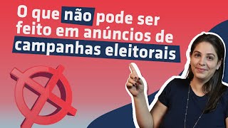 Impulsionamento em campanhas eleitorais o que não pode fazer [upl. by Noskcire]