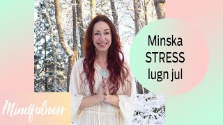 Minska stress få lugn i Jul Guidad meditation [upl. by Kelcie]