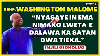 BSHP WASHINGTON MALOME  GOYO NE NYASAYE EROKAMANO  INJILI GI DHOLUO❗❗ ❤️🔥 [upl. by Deehsar]