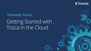 Tricentis Tosca Cloud Deployment  Getting Started with Tosca in the Cloud [upl. by Nitsej]