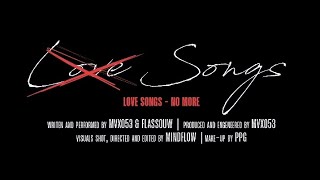 No Love Songs Feat Flassouw Prod By Rabbit [upl. by Aes]