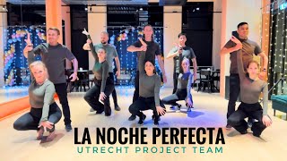 La Noche Perfecta  Bachata Utrecht  Bachata Romantica  Salsaventura Utrecht Project Team [upl. by Oloapnaig]