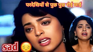 Pardesiyo se puch puch roi mai bollywood song  Kartavya movie  Sanjay kapoor  Juhi chawla  Sad 😔 [upl. by Tiedeman]