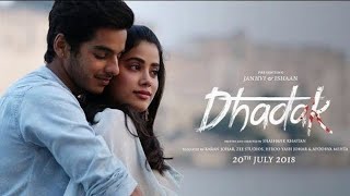 Dhadak Full Movie  Ishan Khatter  Janhvi Kapoor  Best Love Story 2024 [upl. by Nahtam]