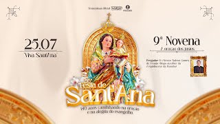 9ª NOVENA I 216ª Festa de SantAna  25072024 [upl. by Asiral]