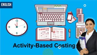 Activity Based Costing A StepbyStep Guide  CA Inter Exam Prep  English  Costing Capsules [upl. by Alyakcm634]