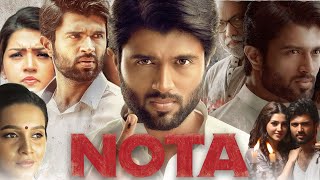 Nota Full Movie In Hindi Dubbed  Vijay Deverakonda  Mehreen Pirzada  Nassar  Review amp Facts HD [upl. by Macdonald554]