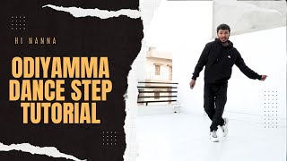 OdiyammaTelugu Song Dance Step Tutorial  Hi Nanna  Nani Shruti Hasan  Dance Tutorial odiyamma [upl. by Otilegna]