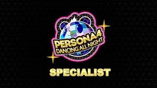 Specialist  Persona 4 Dancing All Night [upl. by Culhert]