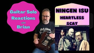 GUITAR SOLO REACTIONS  NINGEN ISU  Heartless Scat [upl. by Laniger]