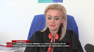 CRFPA CĂLĂRAȘI PREZENT LA TÂRGUL OFERTELOR DE FORMARE PROFESIONALĂ ORGANIZAT DE MINISTERUL MUNCII [upl. by Lessirg]