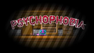 quotPsychophobiaquot  Geometry Dash 22 [upl. by Valiant]