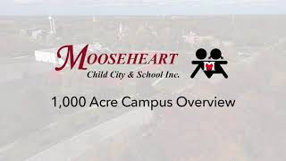 Mooseheart 1000 Acre Campus Overview 2021 [upl. by Zrike806]