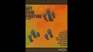 Not Done Fighting Riddim Mix Lutan Fyah Chuck Fendor Roots Revealers Micah Shalom  Pipe Roots [upl. by Warram]