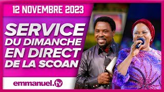 SERVICE DU DIMANCHE DE LA SCOAN 121123  Emmanuel TV en Direct en Français [upl. by Oidacra351]