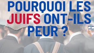 ANTISÉMITISME  POURQUOI LES JUIFS ONTILS PEUR [upl. by Lessard]