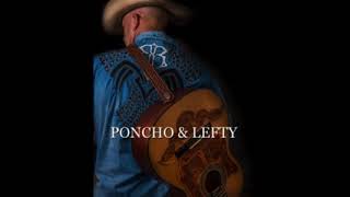 PONCHO amp LEFTY [upl. by Nnaael]