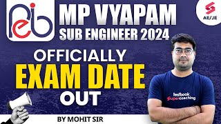 MP Vyapam Sub Engineer 2024 Officially Exam Date Out  MP Vyapam Sub Engineer 2024 [upl. by Jsandye30]