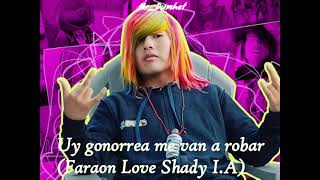 Uy gonorrea ve van a robar Faraon Love Shady IA [upl. by Jansson]