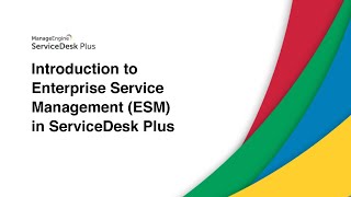 Introduction to Enterprise Service Management ESM in ServiceDesk Plus [upl. by Savart441]