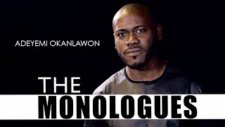 MONOLOGUES Adeyemi Okanlawon  Dilios300 [upl. by Aramoix]