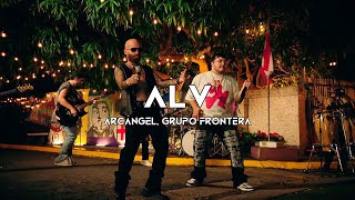 Arcángel Grupo Frontera  ALV Corridos 2024 [upl. by Ladd]