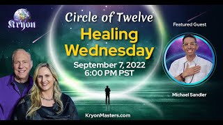 Kryon Healing Wednesday w Guest Michael Sandler [upl. by Anneis53]